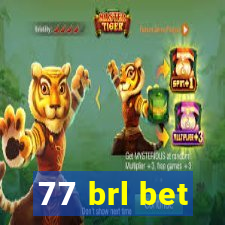 77 brl bet